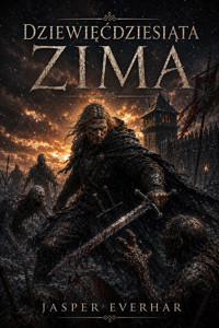 Dziewięćdziesiąta Zima - Jasper Everhar - ebook