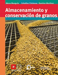 Almacenamiento y conservación de granos - Salvador Mena Munguía - ebook