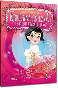 Baśnie - Królewna Śnieżka i siedmiu ... BR GREG - Jakub i Wilhelm Grimm - książka