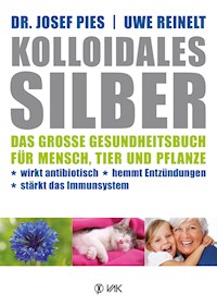 Kolloidales Silber - Josef Pies - ebook