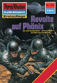 Perry Rhodan 1424: Revolte auf Phönix -  Kurt Mahr - ebook