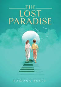 The Lost Paradise - Ramona Busch - ebook