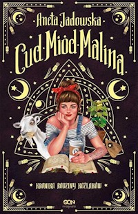 Cud, miód, Malina - Aneta Jadowska - ebook + audiobook + książka