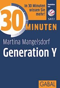 30 Minuten Generation Y - Martina Mangelsdorf - ebook