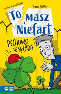 Tomasz Niefart. Pechowo się składa - Keller Kasia - ebook + audiobook