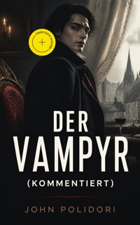 Der Vampyr (Kommentiert) - John Polidori - ebook