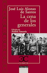 La cena de los generales - José Luis Alonso de Santos - ebook
