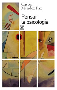 Pensar la psicología - Castor Méndez Paz - ebook
