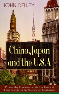 China, Japan and the U.S.A - John Dewey - ebook