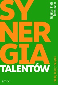 Synergia talentów - Izabela i Piotr Antosiewicz - ebook