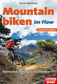 Mountainbiken im Flow - Florian Weishäupl - ebook