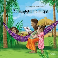 Ze świętymi na misjach - Zbigniew Sobolewski - książka