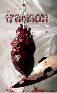 La trahison - Georges Kori - ebook