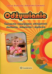 Odżywianie - Bladowska Joanna, Szakiewicz Aleksandra - książka