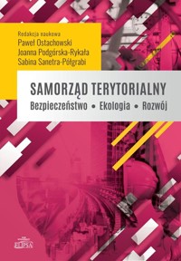 Samorząd terytorialny. Bezpieczeństwo - Ekologia - Rozwój -  - książka