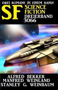 Science Fiction Dreierband 3066 - Alfred Bekker - ebook