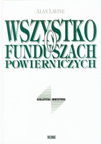 Wszystko o funduszach powierniczych - Lavine Alan - książka