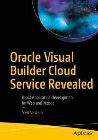 Oracle Visual Builder Cloud Service Revealed - Sten Vesterli - ebook