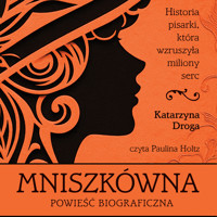 Mniszkówna - Katarzyna Droga - ebook + audiobook