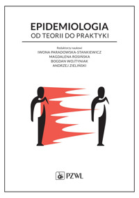Epidemiologia. Od teorii do praktyki - Andrzej Zieliński, Bogdan Wojtyniak, Iwona Paradowska-Stankiewicz, Magdalena Rosińska - książka