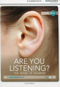 Are You Listening? The Sense of Hearing High Beginning Book with Online Access - Maule David - książka