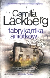 Fabrykantka aniołków - Camilla Läckberg - książka