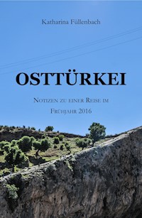 OSTTÜRKEI - Katharina Füllenbach - ebook