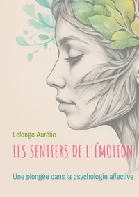 Les sentiers de l'émotion - Aurélie Lelonge - ebook