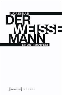 Der weiße Mann - Luca Di Blasi - ebook