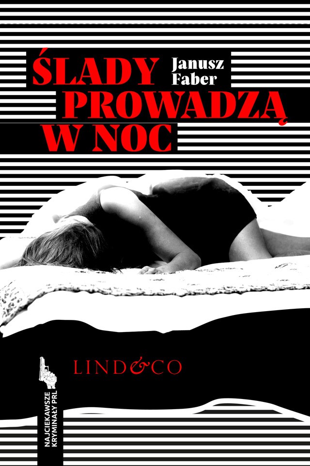 Ślady prowadzą w noc. Najciekawsze kryminały PRL. Tom 3