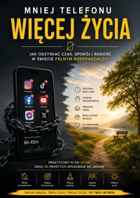 Mniej telefonu. Więcej życia. - Łukasz Nester - ebook + audiobook