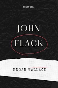 John Flack - Edgar Wallace - ebook