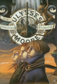 Ulysses Moore 12 Klub Podróżników w Wyobraźni - Baccalario Pierdomenico - książka