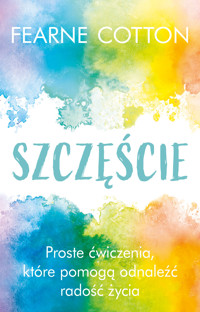 Szczęście - Fearne Cotton - ebook + książka