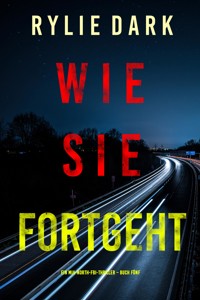Wie sie fortgeht (Ein Mia-North-FBI-Thriller – Buch Fünf) - Rylie Dark - ebook