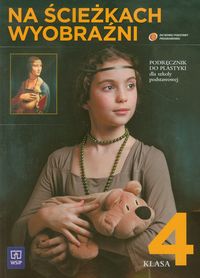 Na ścieżkach wyobraźni Plastyka 4 Podręcznik -  - książka