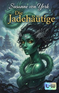 Die Jadehäutige - Susanne von York - ebook