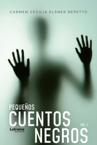 Pequeños cuentos negros - Carmen Cecilia Elsner Repetto - ebook