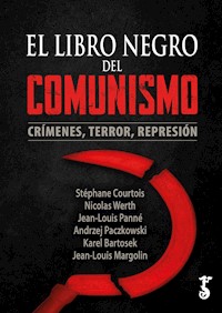 El libro negro del comunismo - Stéphane Courtois - ebook