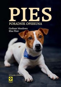 Pies. Poradnik opiekuna - Graham Meadows, Elsa Flint - książka