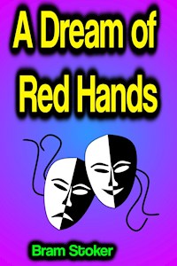 A Dream of Red Hands - Stoker Bram - ebook