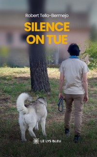 Silence on tue - Robert Tello-Bermejo - ebook