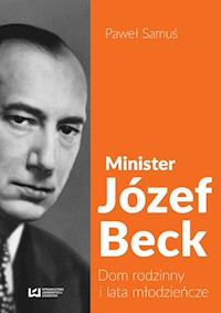 Minister Józef Beck - Paweł Samuś - książka
