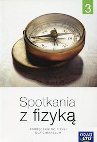 Spotkania z fizyką 3 Podręcznik - Francuz-Ornat Grażyna, Kulawik Teresa, Nowotny-Różańska Maria - książka