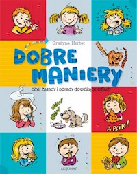 Dobre maniery, czyli savoir-vivre dla dzieci -  - książka