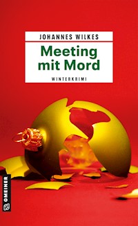 Meeting mit Mord - Johannes Wilkes - ebook