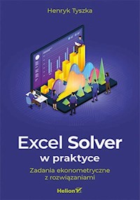 Excel Solver w praktyce. - Tyszka Henryk - książka