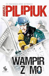 Wampir z MO - Andrzej Pilipiuk - ebook + audiobook + książka