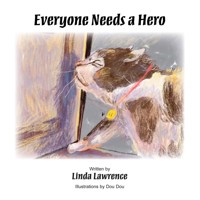 Everyone Needs a Hero - Linda Lawrence - ebook