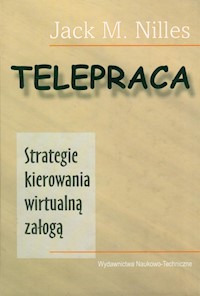 Telepraca Strategie kierowania wirtualną załogą - Nilles Jack M. - książka